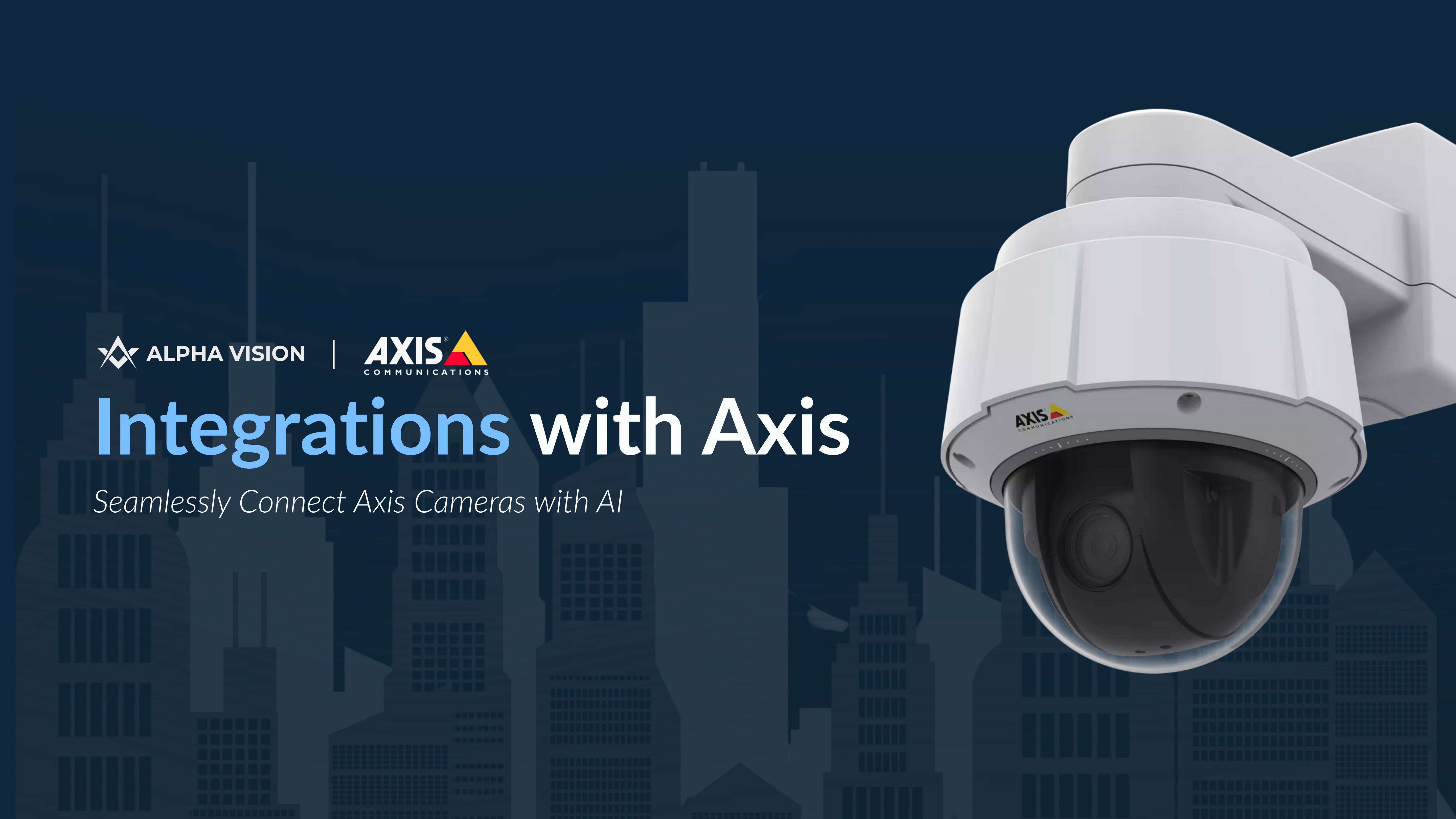 Alpha Vision and Axis Partner to Redefine Security with AI-Powered Intelligence